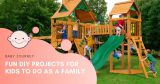 4 leuke doe-het-zelfprojecten voor kinderen om als gezin te doen